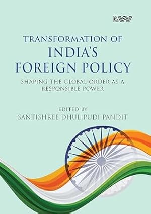 Image du vendeur pour Transformation of India s Foreign Policy: Shaping the Global Order as a Responsible Power mis en vente par Vedams eBooks (P) Ltd