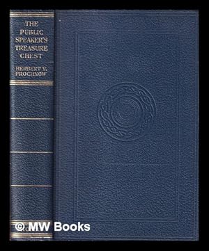 Image du vendeur pour The Public Speaker's Treasure Chest. A compendium of source material, etc / Herbert V. Prochnow mis en vente par MW Books