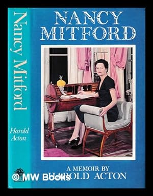 Seller image for Nancy Mitford : a memoir / Harold Acton for sale by MW Books