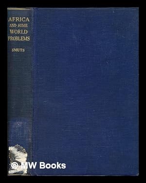 Seller image for Africa and some world problems : including the Rhodes Memorial Lectures delivered in Michaelmas term, 1929 for sale by MW Books