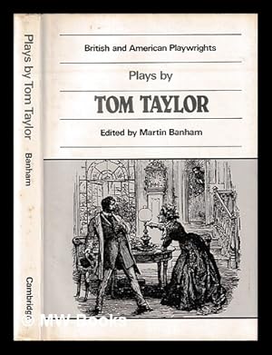 Immagine del venditore per Plays / by Tom Taylor ; edited with an introduction and notes by Martin Banham venduto da MW Books