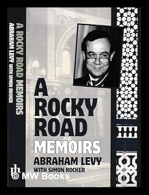 Seller image for A rocky road : memoirs / Abraham Levy with Simon Rocker for sale by MW Books