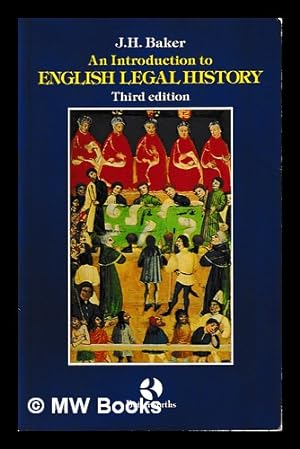 Seller image for An introduction to English legal history / by J.H. Baker for sale by MW Books