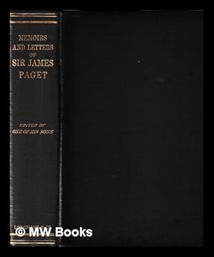 Seller image for Memoirs and letters of Sir James Paget / ed. by Stephen Paget, one of his sons for sale by MW Books