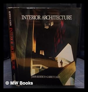 Seller image for Interior architecture / John Kurtich, Garret Eakin for sale by MW Books