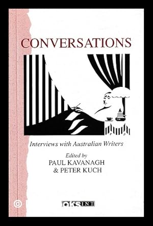 Imagen del vendedor de Conversations : interviews with Australian writers / edited by Paul Kavanagh & Peter Kuch a la venta por MW Books