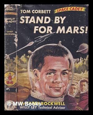 Seller image for Stand by for Mars! / Carey Rockwell ; Willy Ley, technical adviser for sale by MW Books