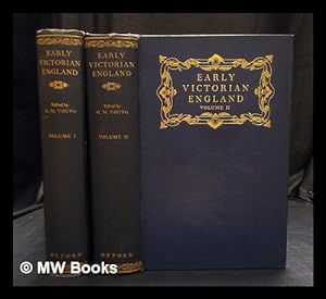 Imagen del vendedor de Early Victorian England, 1830-1865 / edited by G. M. Young : Complete in 2 Volumes a la venta por MW Books