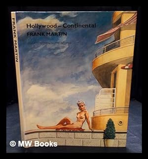 Seller image for Frank Martin : Hollywood-continental / essays by Victor Arwas and John Kobal for sale by MW Books