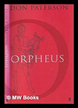 Seller image for Orpheus : a version of Rilke's Die Sonette an Orpheus / [translated by] Don Paterson for sale by MW Books