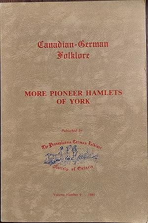 Imagen del vendedor de Canadian-German Folklore: More Pioneer Hamlets of York (Volume 9) a la venta por The Book House, Inc.  - St. Louis