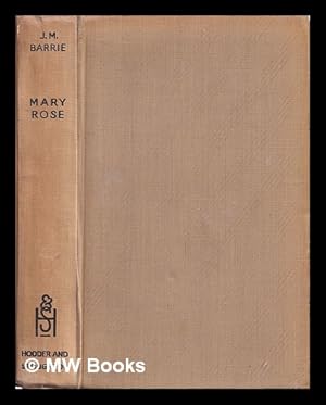 Seller image for Mary Rose / J. M. Barrie for sale by MW Books