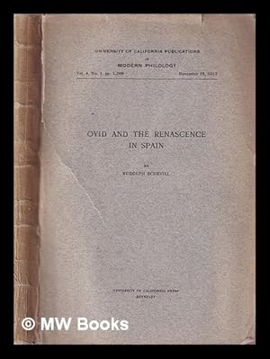 Image du vendeur pour Ovid and the renascence in Spain. Vol 4, No. 1, pp. 1-268 (November 19, 1913) / by Rudolph Schevill mis en vente par MW Books