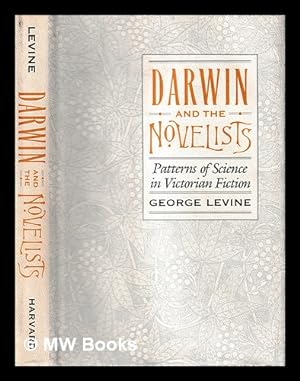 Image du vendeur pour Darwin and the novelists : patterns of science in Victorian fiction / George Levine mis en vente par MW Books