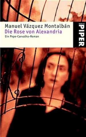 Seller image for Die Rose von Alexandria: Ein Pepe-Carvalho-Roman for sale by Gerald Wollermann