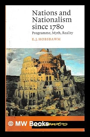 Immagine del venditore per Nations and nationalism since 1780 : programme, myth, reality / E.J. Hobsbawm venduto da MW Books