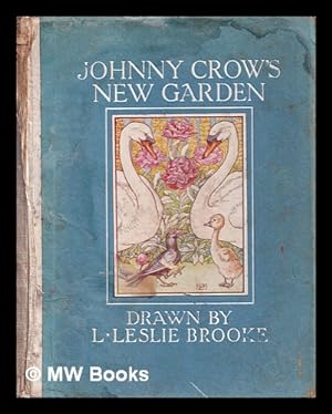 Seller image for Johnny Crow's new garden / drawn by L. Leslie Brooke for sale by MW Books
