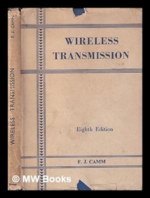 Imagen del vendedor de Wireless Transmission / F. J. Camm a la venta por MW Books