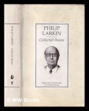 Immagine del venditore per Collected poems / Philip Larkin ; edited with an introduction by Anthony Thwaite venduto da MW Books