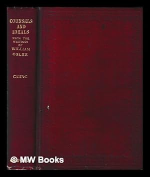 Imagen del vendedor de Counsels and ideals from the writings of William Osler a la venta por MW Books