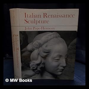 Imagen del vendedor de Italian Renaissance sculpture / John Pope-Hennessy a la venta por MW Books