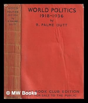 Seller image for World politics 1918-1936 / by R. Palme Dutt for sale by MW Books