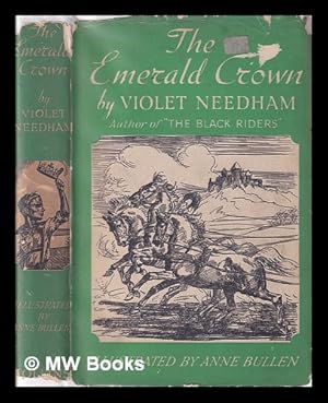 Seller image for The emerald crown / by Violet Needham ; illustrated by Anne Bullen for sale by MW Books