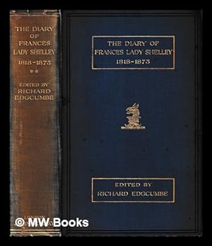 Seller image for The diary of Frances, Lady Shelley / edited by her grandson Richard Edgcumbe. Vol. 2, 1818-1873 for sale by MW Books