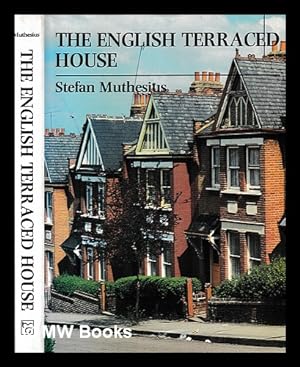 Immagine del venditore per The English terraced house / Stefan Muthesius venduto da MW Books