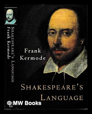 Image du vendeur pour Shakespeare's language / Frank Kermode mis en vente par MW Books