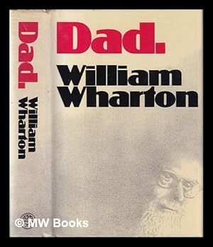 Image du vendeur pour Dad : a novel / by William Wharton mis en vente par MW Books