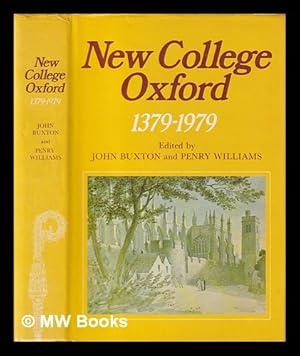 Imagen del vendedor de New College, Oxford, 1379-1979 / edited by John Buxton and Penry Williams a la venta por MW Books