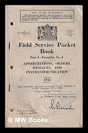 Seller image for Field service pocket book. Part I - Pamphlet No. 4 / [by command of the Army Council] for sale by MW Books