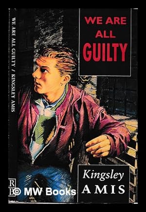 Immagine del venditore per We are all guilty / Kingsley Amis venduto da MW Books