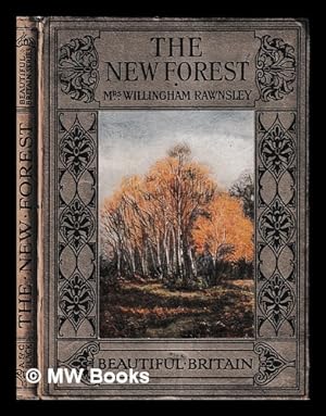 Image du vendeur pour Beautiful Britain : The New Forest / by Mrs Willingham Rawnsley mis en vente par MW Books