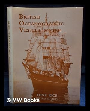 Imagen del vendedor de British oceanographic vessels, 1800-1950 / A.L. Rice a la venta por MW Books