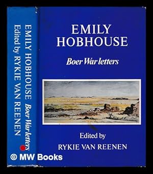 Image du vendeur pour Emily Hobhouse : Boer War letters / edited by Rykie van Reenen mis en vente par MW Books