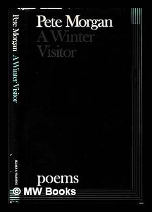 Image du vendeur pour A winter visitor / Pete Morgan mis en vente par MW Books