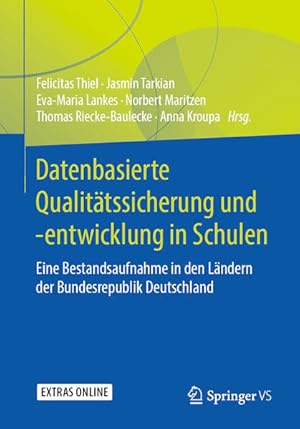 Bild des Verkufers fr Datenbasierte Qualittssicherung und -entwicklung in Schulen: Eine Bestandsaufnahme in den Lndern der Bundesrepublik Deutschland zum Verkauf von Studibuch