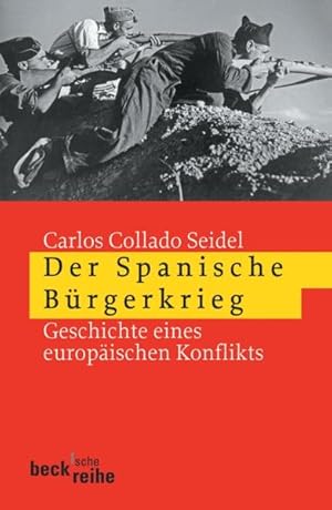 Seller image for Der Spanische Brgerkrieg Geschichte eines europischen Konflikts for sale by antiquariat rotschildt, Per Jendryschik
