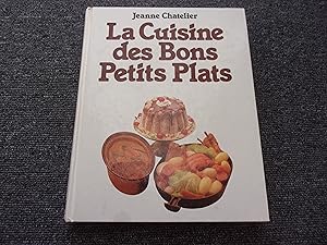 Seller image for LA CUISINE DES BONS PETITS PLATS for sale by occasion de lire