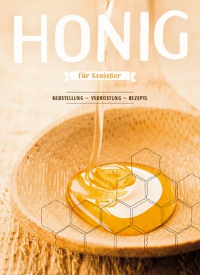 Seller image for Honig für Genießer for sale by Terrashop GmbH