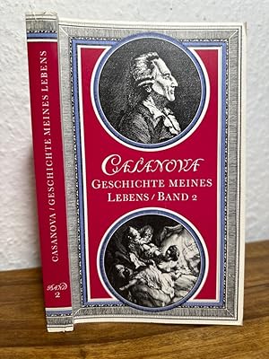 Image du vendeur pour Geschichte meines Lebens. Band 2 (von 12). Herausgegeben und kommentiert von Gnter Albrecht in Zusammenarbeit mit Barbara Albrecht. Vollstndige bersetzung in 12 Bnden von Heinrich Conrad nach der Ausgabe Mnchen und Leipzig 1907/1909. Revidiert und ergnzt nach Jacques Sasanova de Seingalt Vnitien, Histoire de ma Vie, Edition Intgrale, Wiesbaden und Paris 1960/1962. bersetzungen der Textergnzungen aus dem Franz. von Regina Salffner mis en vente par Antiquariat an der Nikolaikirche