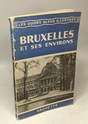 Seller image for Bruxelles et Ses Environs (avec sa carte dpliante in-fine) for sale by crealivres