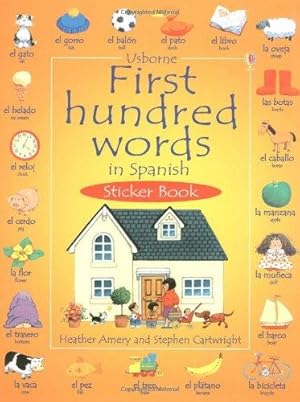 Seller image for First 100 Words in Spanish Sticker Book (Usborne First Hundred Words Sticker Books) for sale by WeBuyBooks 2