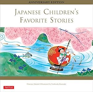 Bild des Verkufers fr Japanese Children's Favorite Stories: Anniversary Edition (Favorite Children's Stories) zum Verkauf von WeBuyBooks