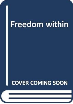 Seller image for Freedom within for sale by WeBuyBooks 2