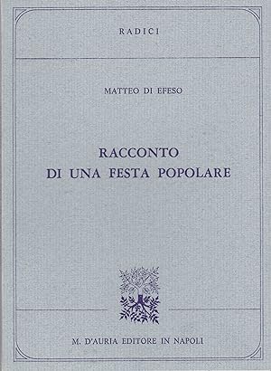 Seller image for Racconto di una festa popolare. Ekphrasis per la festa di Pasqua for sale by Libreria Neapolis di Cirillo Annamaria