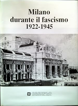 Milano durante il fascismo 1922-1945