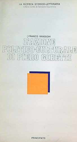 Bild des Verkufers fr L' azione politico culturale di Piero Gobetti zum Verkauf von Librodifaccia